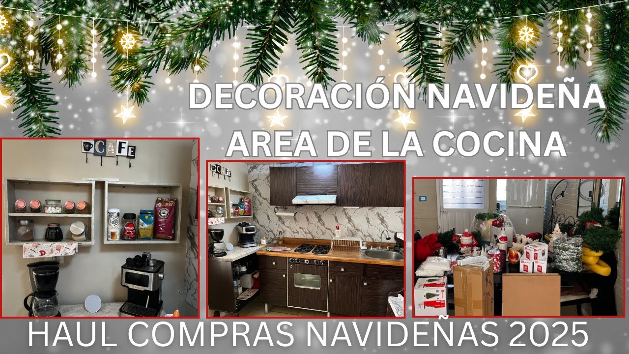 DECORACION DE MI COCINA, NAVIDAD 2025  Y HAUL DE COMPRAS