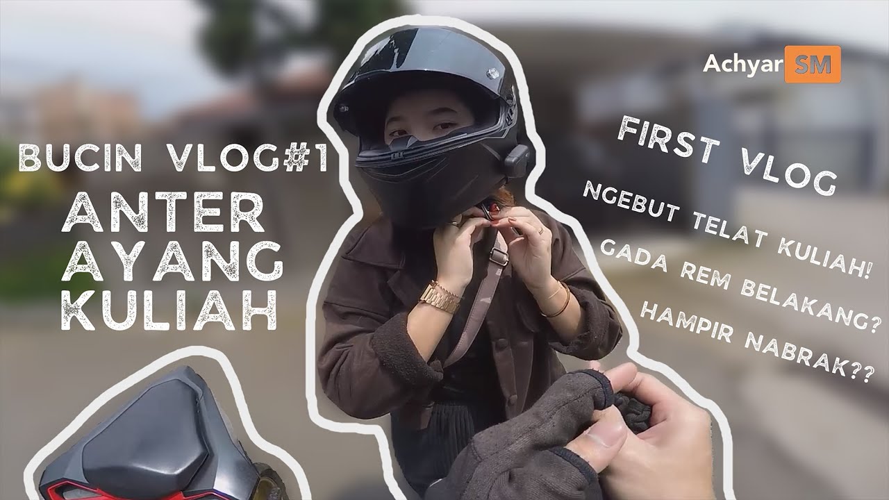 First Vlog Anter Ayang Kuliah | Bucin Vlog #1