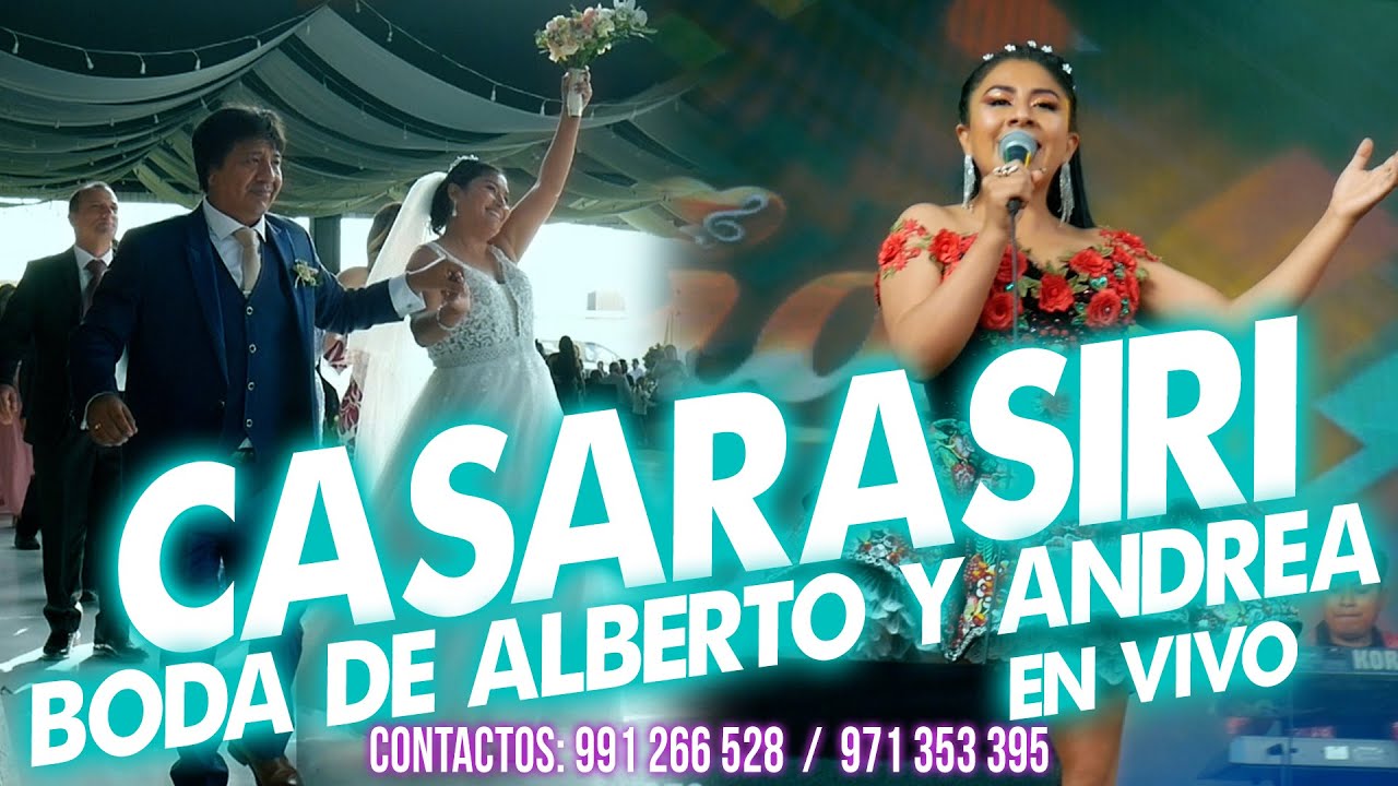 BODA DE ALBERTO Y ANDREA CASARASIRI EN VIVO / SILVIA FLORES / 2023