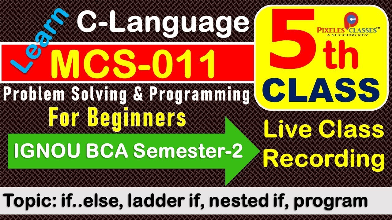 C-programming Language: MCS-011 | 5th Class I GNOU BCA Sem-2| B.Tech(CSE)