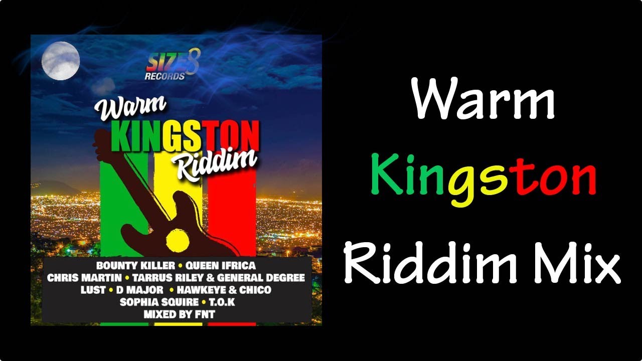Warm Kingston Riddim Mix (2019)