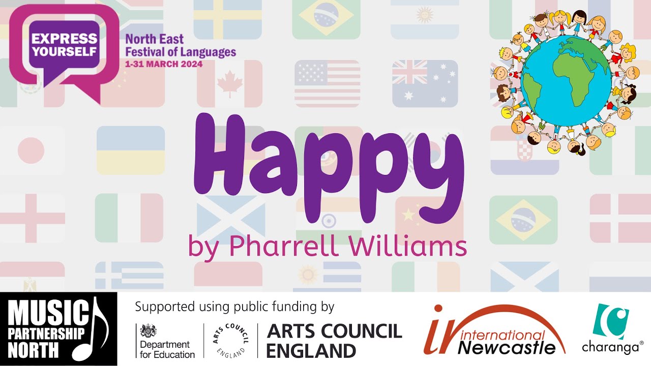 Happy by Pharrell Williams (North East Festival of Languages 2024)