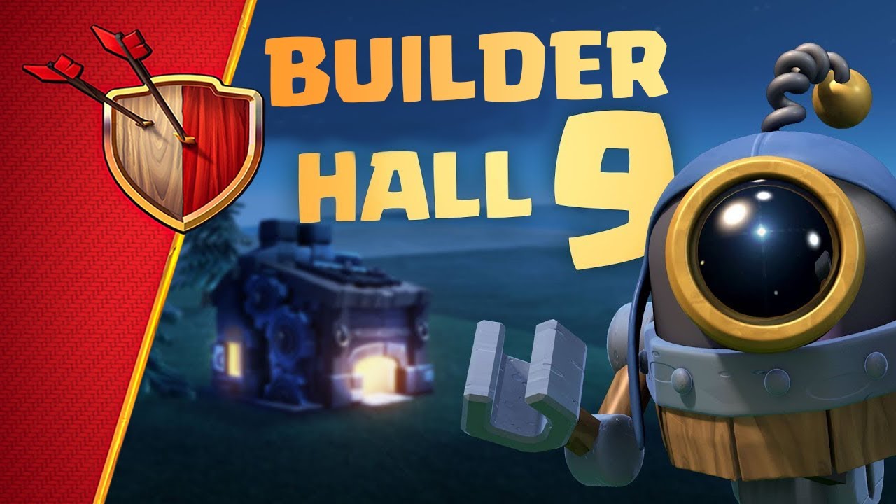 Clash of Clans: Builder Hall 9 is Here! (June Update 2019)