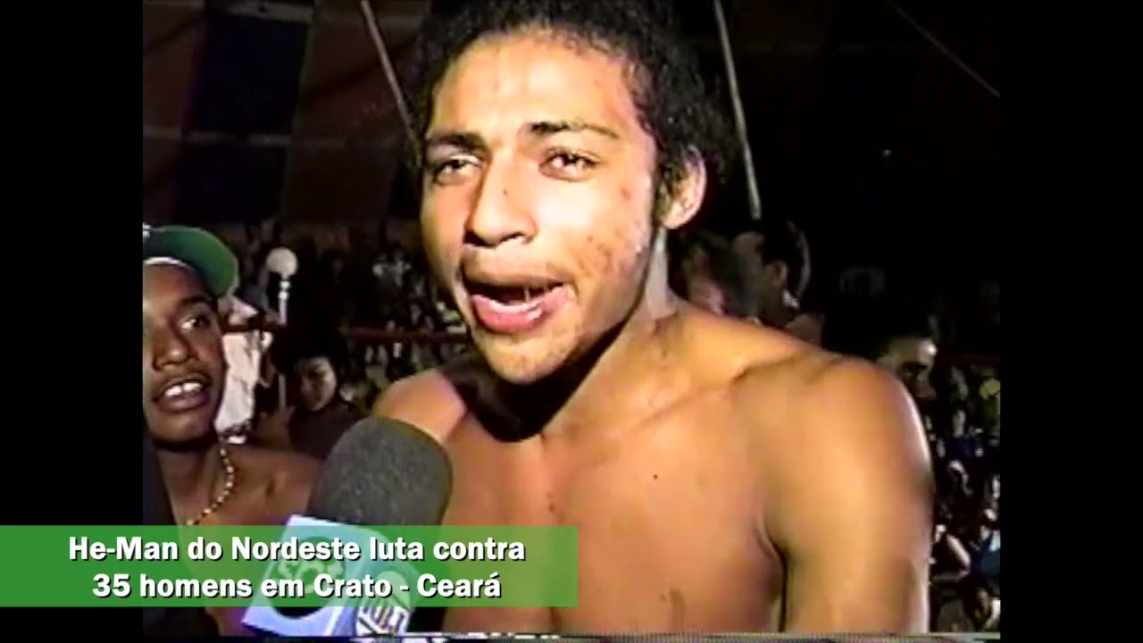 HE-MAN DOS NORDESTE ENFRENTA 35 HOMENS
