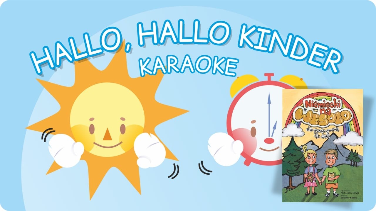 @Niemiecki na wesoło: Hallo, hallo Kinder #karaoke #piosenkaponiemiecku
