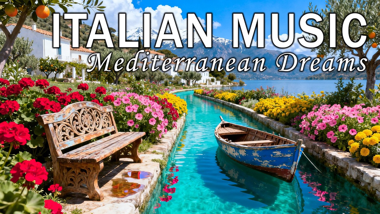 🎶 Italian Vibes & Mediterranean Music 🎶 2+ Hours Scenic Amalfi Coast & Lake Como Relaxation 4K