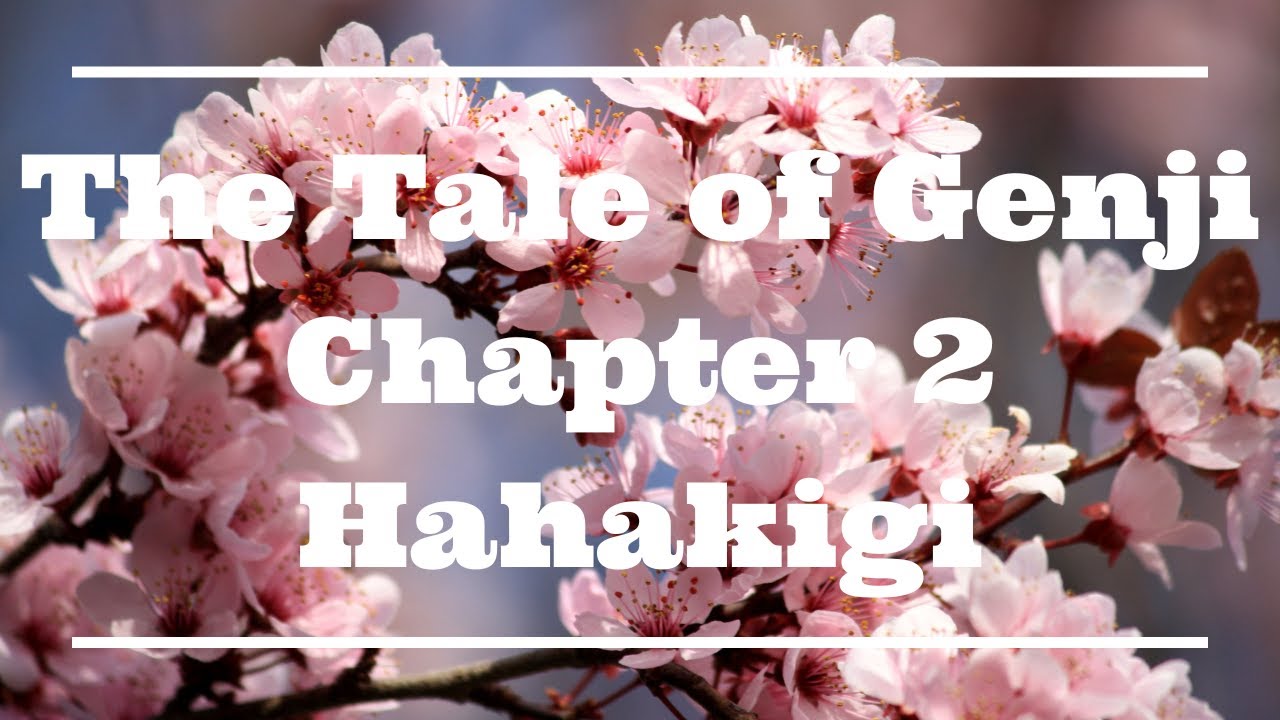 The Genji Project: Chapter 2 - Hahakigi - The Broom Tree/Broom Cypress