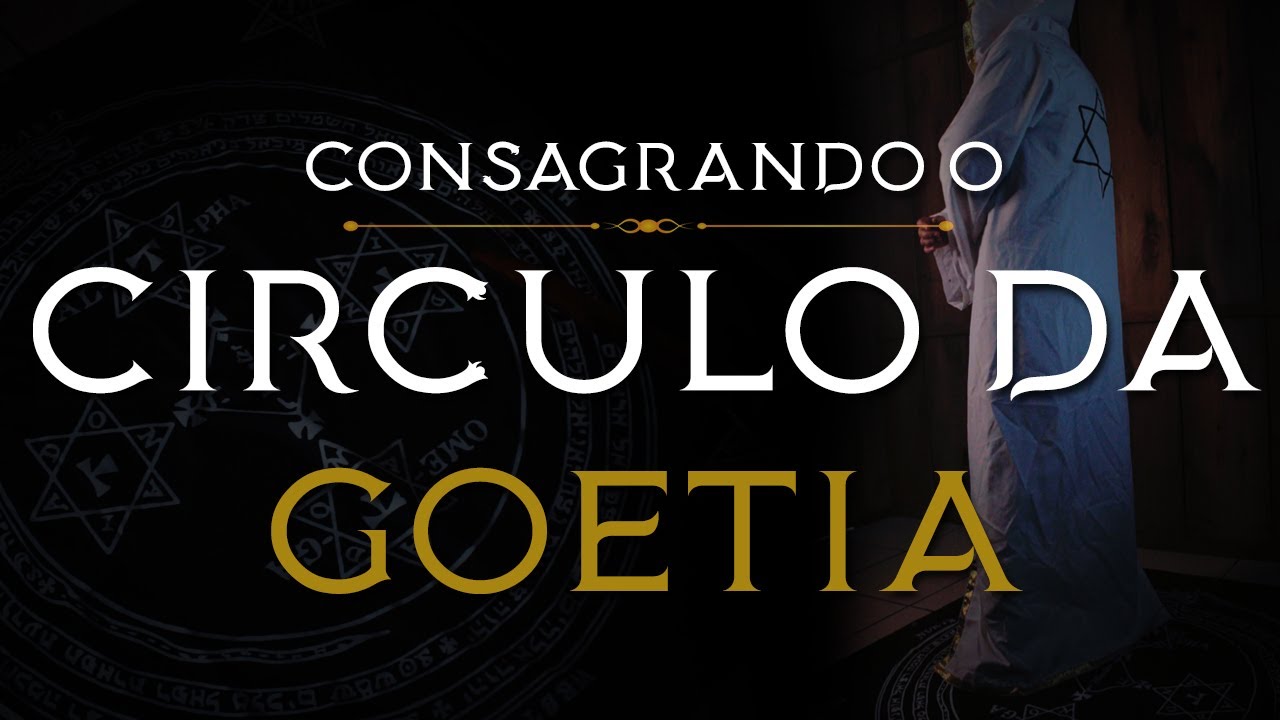 Tudo sobre o Círculo da Goétia - AULA COMPLETA - Consagração e Ativação