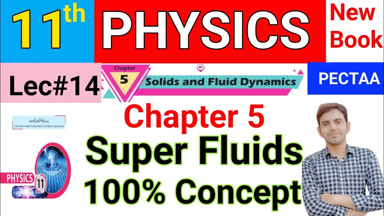 Super Fluid Complete Concept Class 11  | 11th Class Physics | Chapter 5 Solids and Fluid Dynamics
