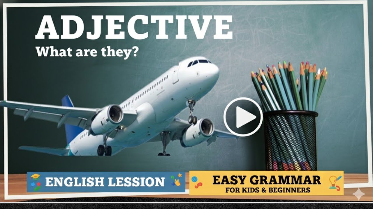 “Adjective | Definition, Types & Examples | English Grammar Class 6–10”