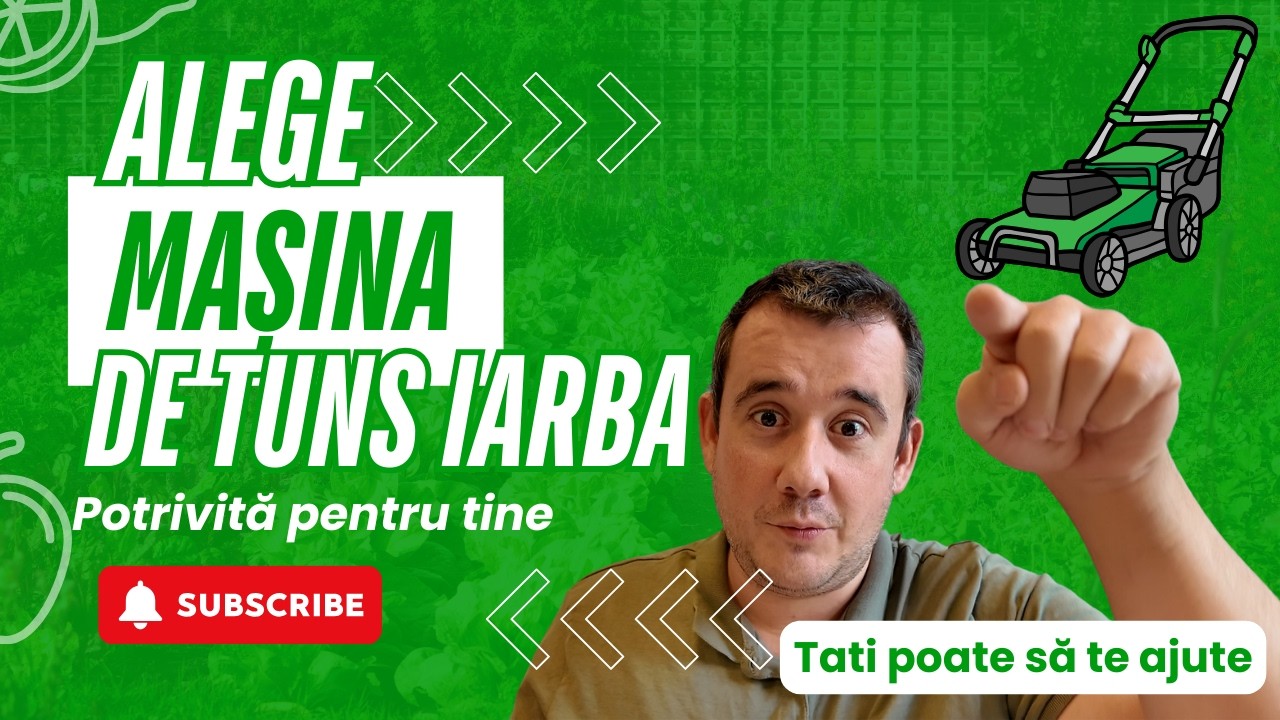Masina de tuns iarba potrivita în 2025- S-a Schimbat ceva?