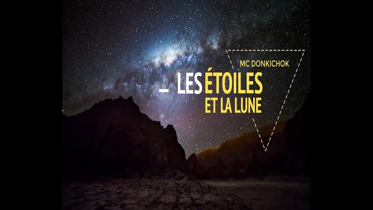 Mc Donkichok - Les Étoiles et la Lune