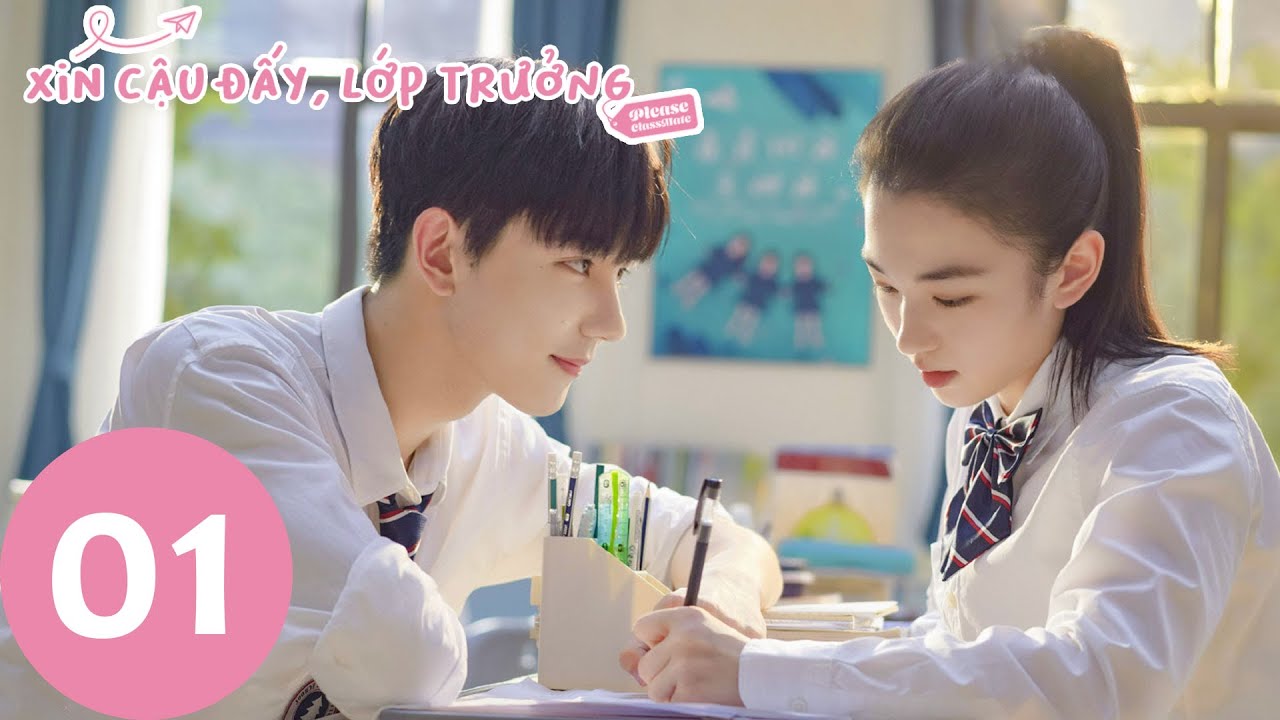 Full | Xin Cậu Đấy, Lớp Trưởng - Tập 1 (Vietsub) | Hạ Chi Quang & Yên Hủ Gia | Phim Thanh Xuân 2021
