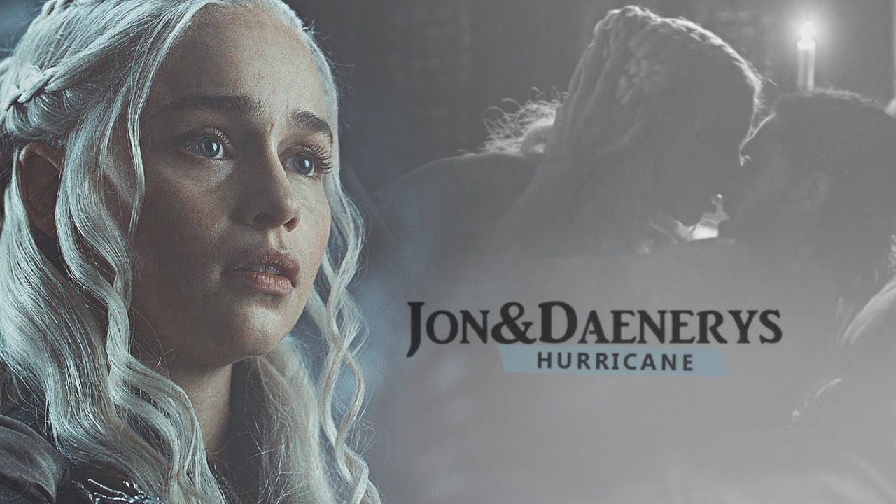 Jon & Daenerys | Hurricane (+7x07)