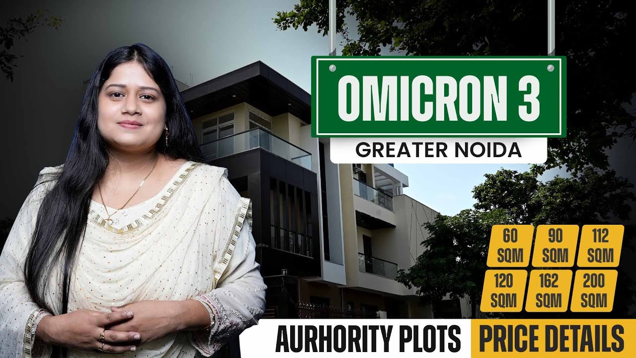 Greater Noida Omicron 3 Sector Full Review | Plot Rates 2025, Location, Map, Sizes, Registry
