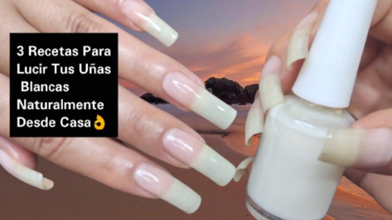 3 RECETAS PARA LUCIR TUS UÑAS BLANCAS NATURALMENTE DESDE CASA 👌