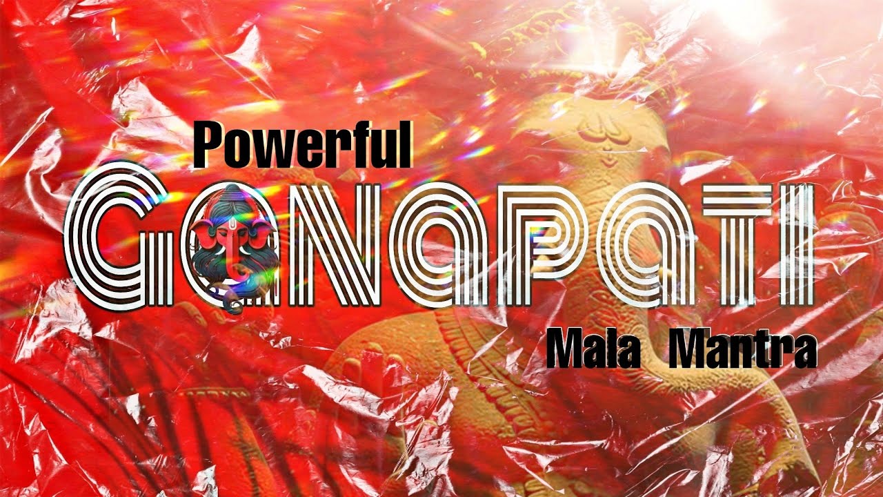Powerful Ganpati Mala Mantra || गणपति माला मंत्र || Mantra for every Problem || Mp3