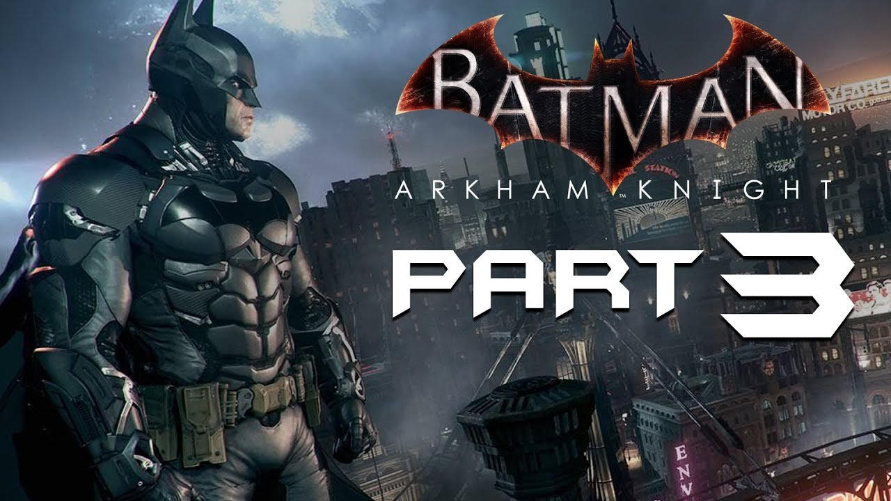 Batman Arkham Knight - Gameplay Walkthrough: Main Story - City Of Fear: Part 3 (PS4)