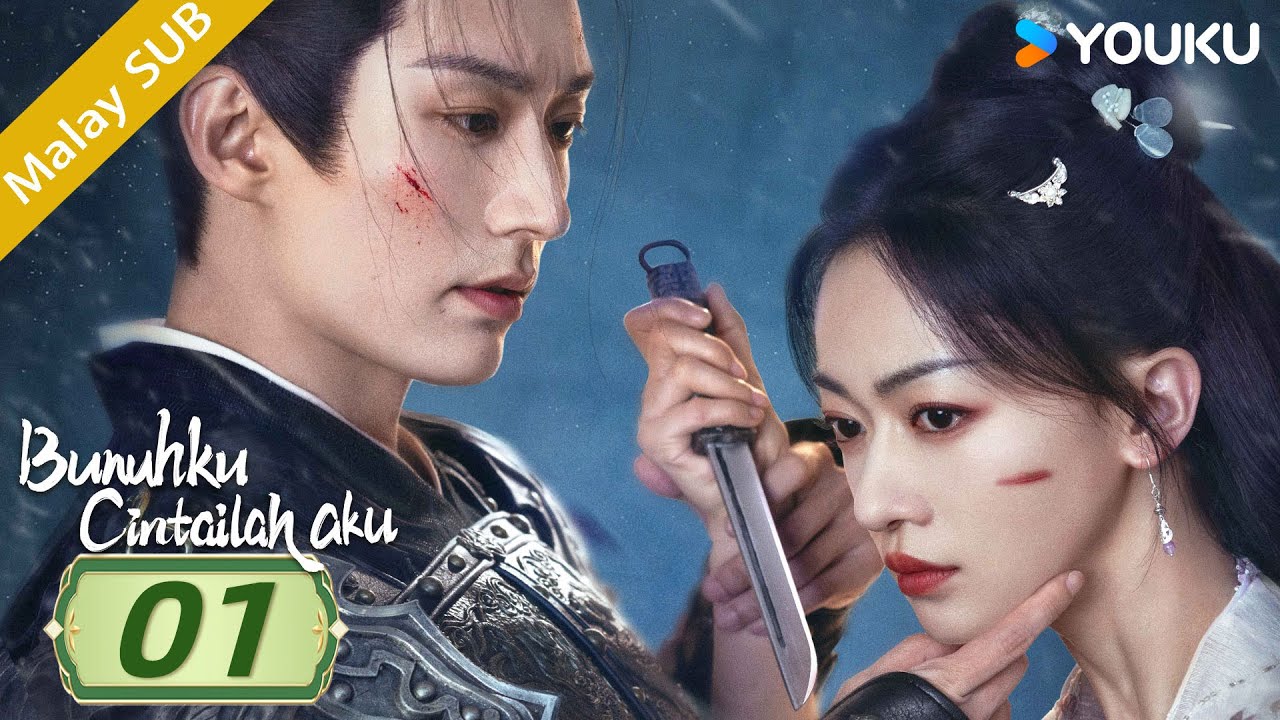 BMSUB【Bunuhku, Cintailah aku 春花焰】EP 01｜Beauty confesses—What’s her aim?｜YOUKU Malaysia #刘学义 #吴谨言