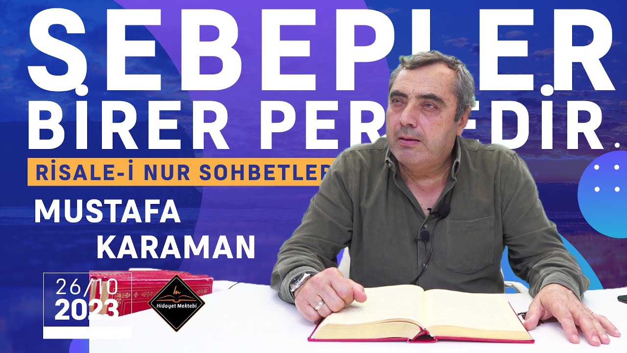 Sebepler Birer Perdedir - Risale-i Nur Sohbetleri - 26.10.2023