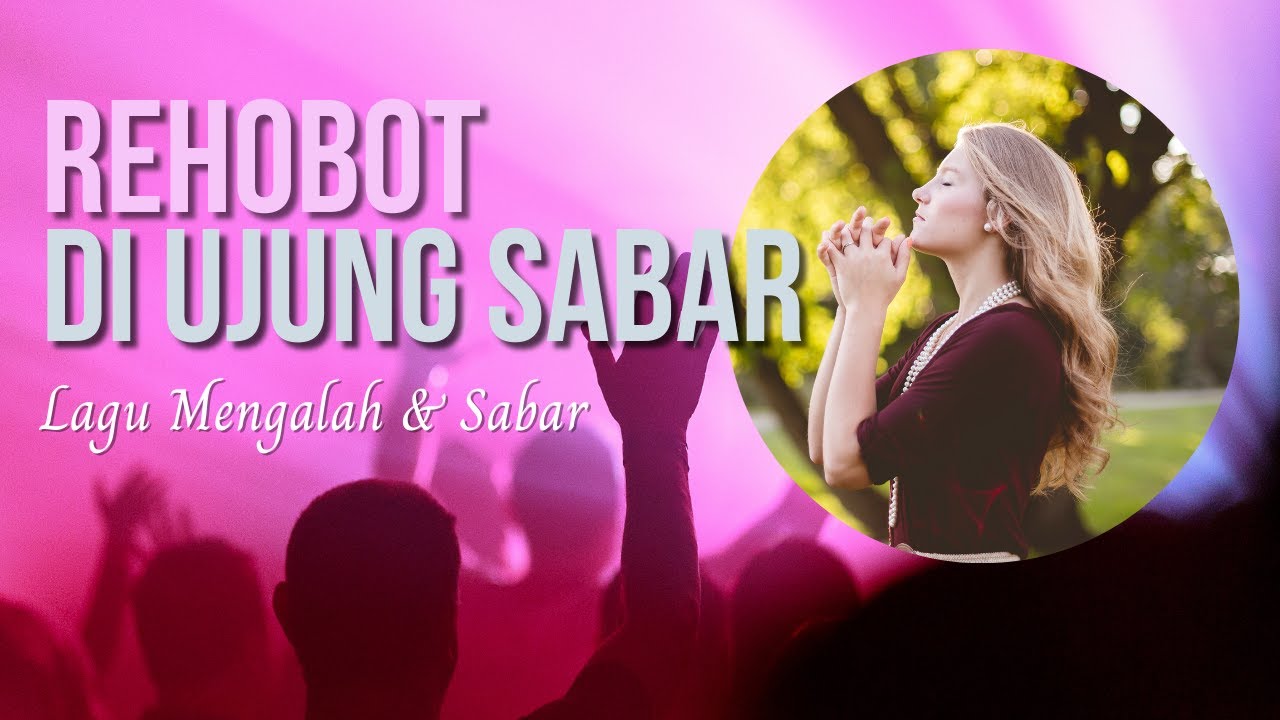 Rehobot di Ujung Sabar
