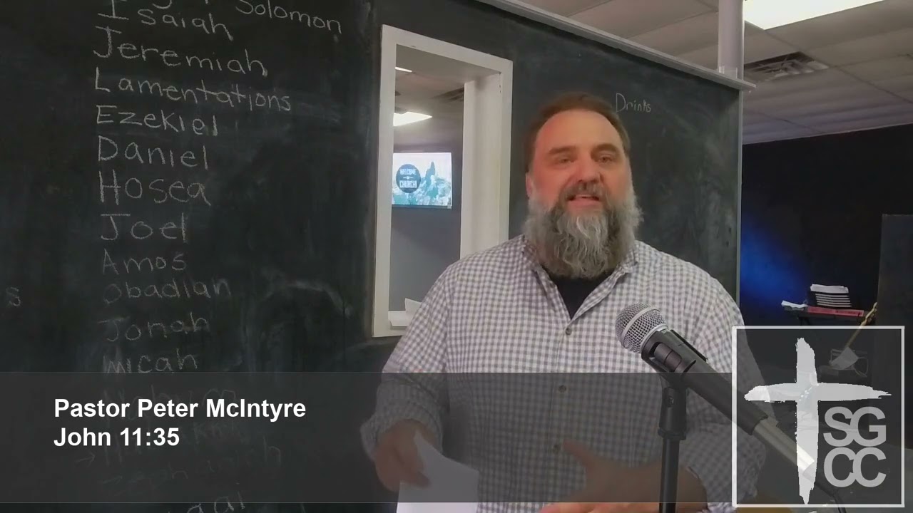 2025-09-21 - Pastor Peter McIntyre - John 11:35