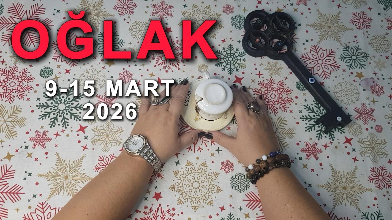 OĞLAK BURCU  - Haftalık Kahve Falı 9-15 Mart 2026