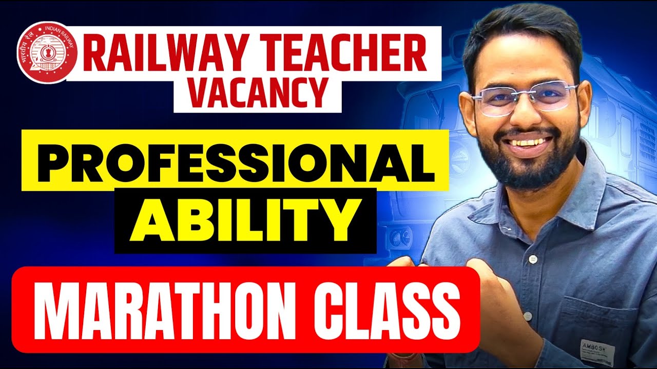🔴Railway Teacher Professional Ability Marathon Class 2025 | Railway Teacher Recruitment 2025