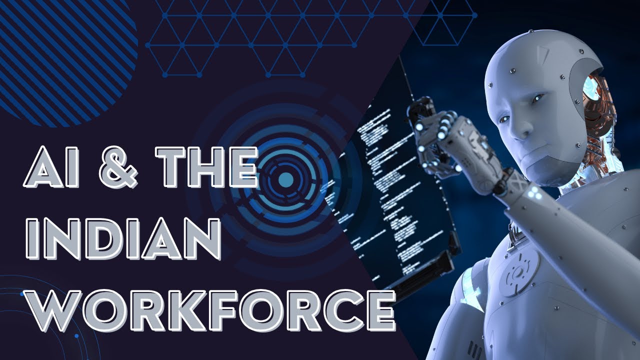 AI Artificial Intelligence & THE INDIAN WORKFORCE - Coming revolution and its impact