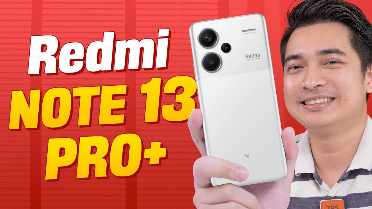 Hơn 10 triệu thì ai mua Redmi Note 13 Pro Plus ???