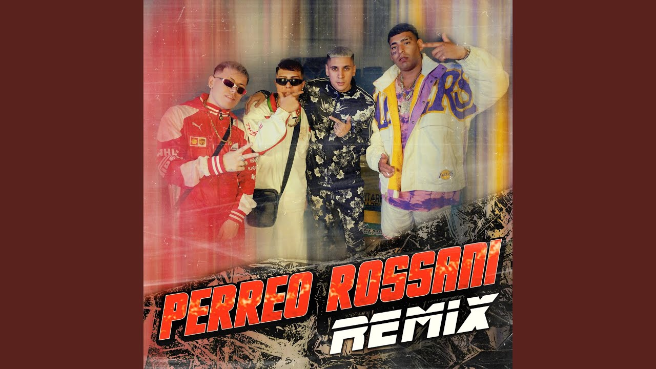 PERREO ROSSANI (Remix)