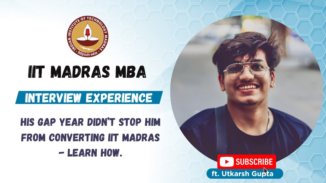 IIT Madras MBA Interview Experience | Interview Tips, Critical Thinking Test Strategy & more!