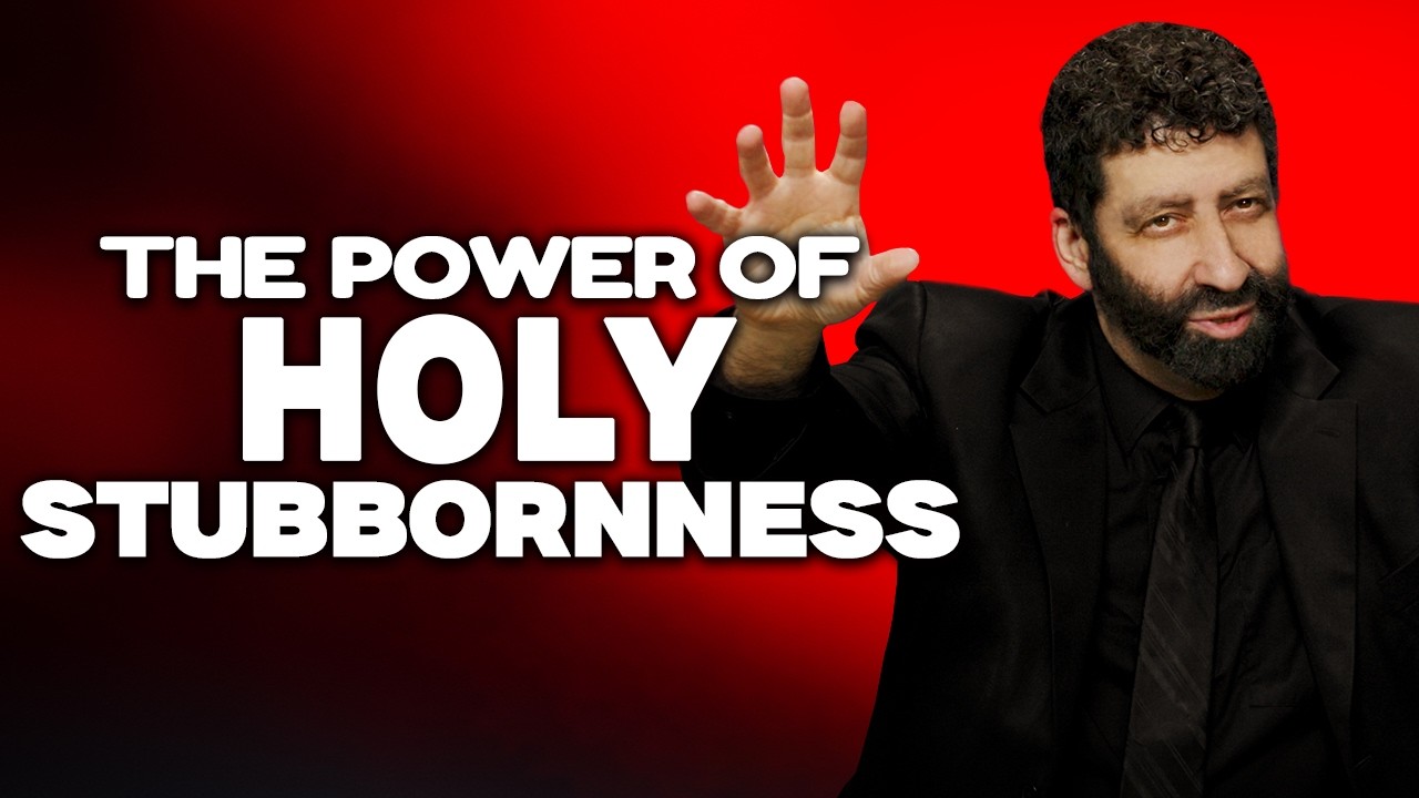 The Power of Holy Stubbornness | Jonathan Cahn Sermon