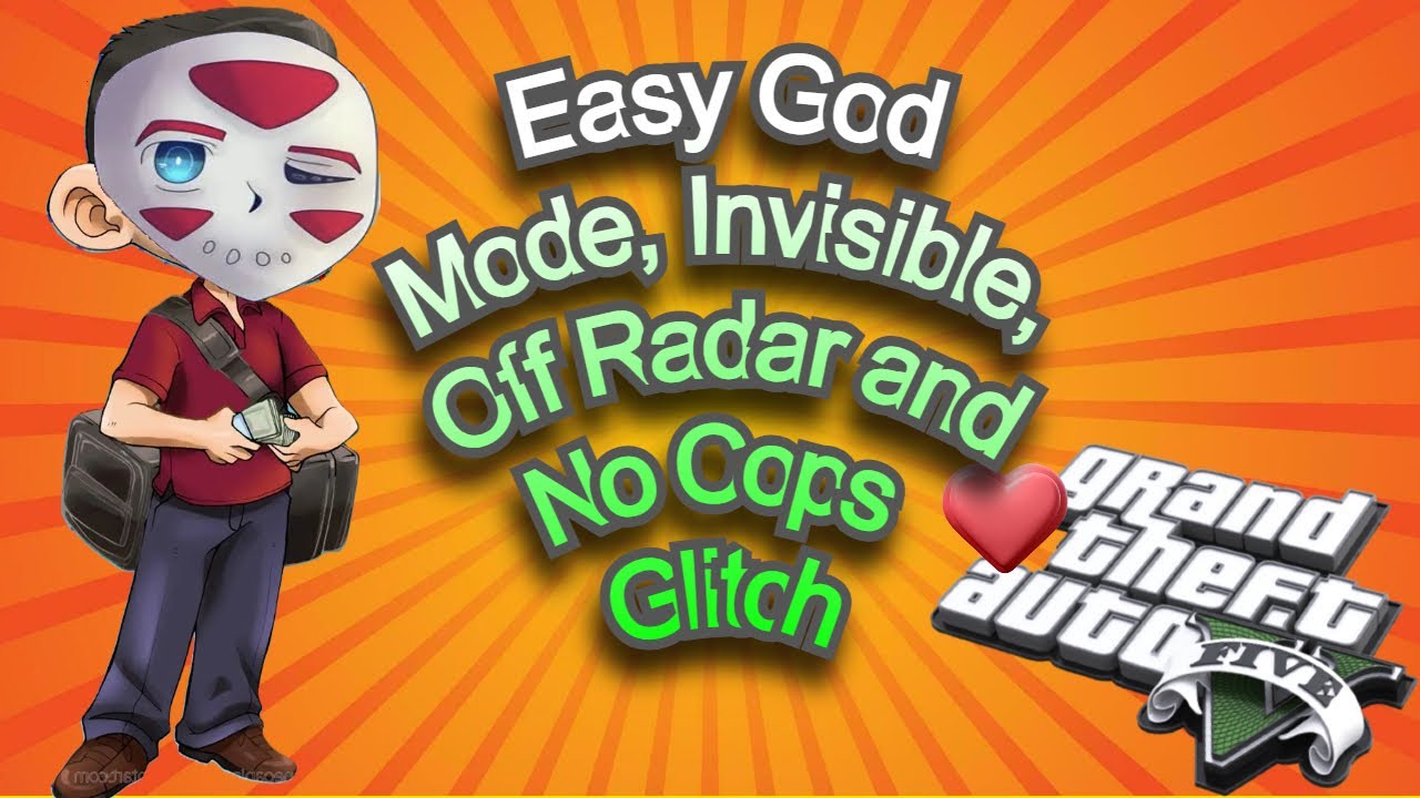 GTA5 ONLINE: NEW Easy God Mode Invisible Off Radar and No Cops Glitch 1.72