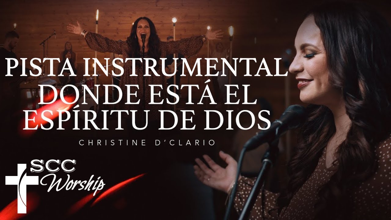 Christine D'Clario | Donde Está El Espíritu De Dios (PISTA ORIGINAL)