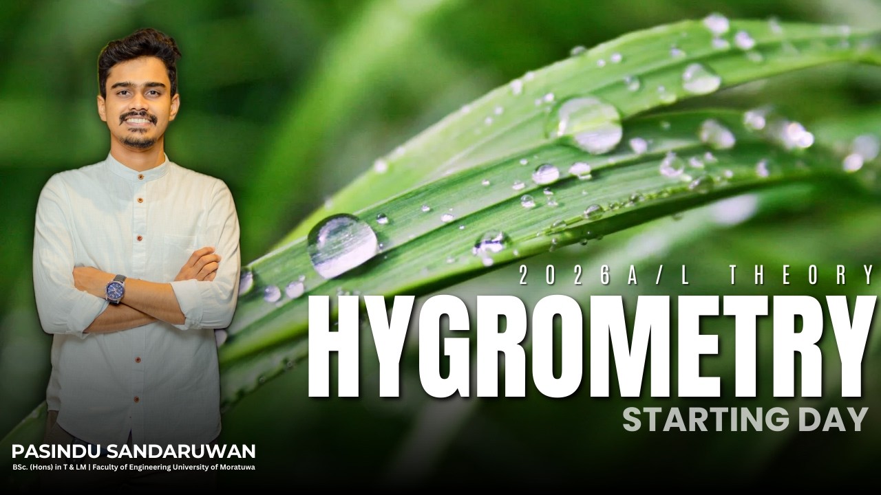 🔴LIVE | HYGROMETRY | STARTING DAY | 2026 AL | Pasindu Sandaruwan - Physics