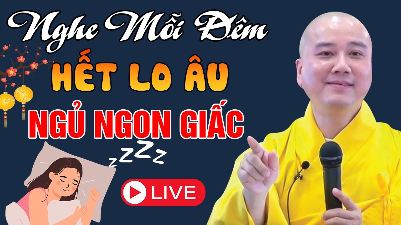 🔴Ai Trằn Trọc Khó Ngủ, Nghe Thầy Giảng Là 