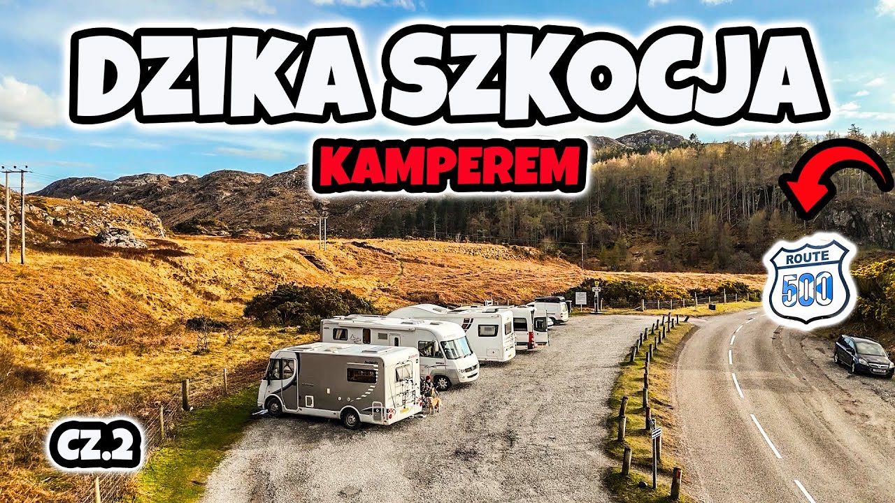 Dzika Szkocja Kamperem | NC500 | Czy Na Dziko Najlepiej? Cz.2