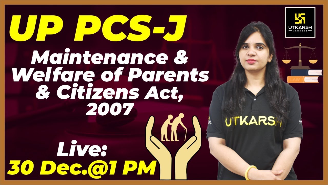Maintenance and Welfare of Parents and Citizens Act,2007 | For UPPCS-J | By Rekha Ma'am