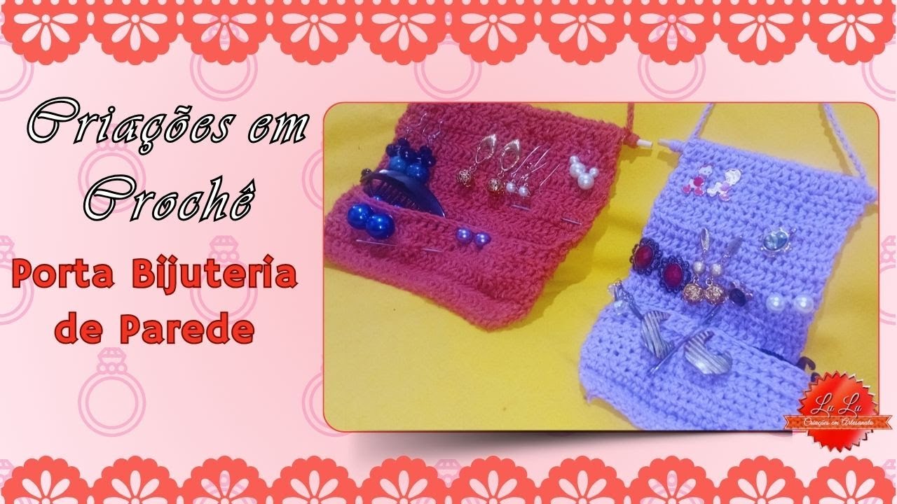 💎Criações em Crochê Faça Você Mesma um Porta Bijuteria de Parede charmoso