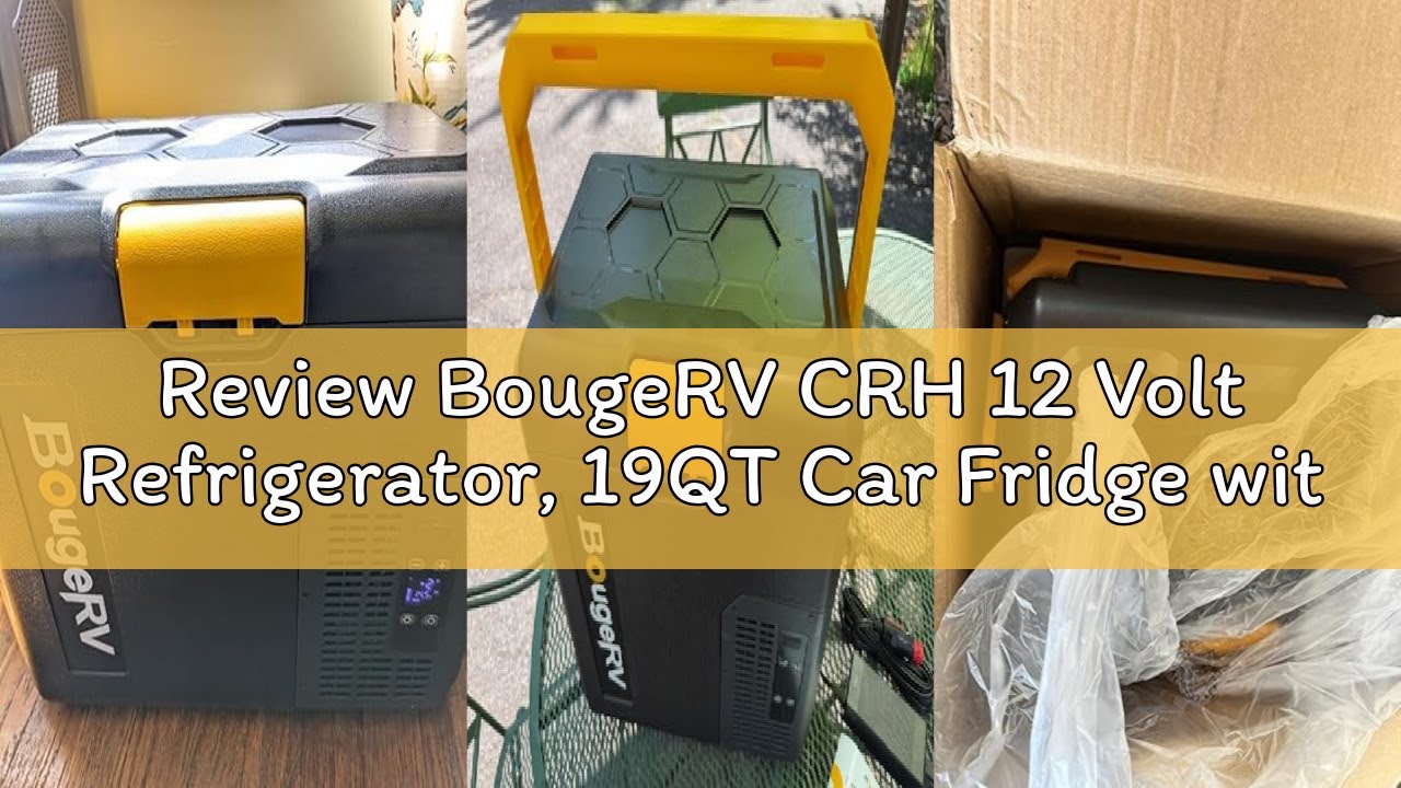 Review BougeRV CRH 12 Volt Refrigerator, 19QT Car Fridge with 173Wh Detachable Battery, 18L Portable