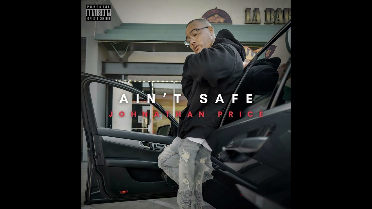 Johnathan Price- Ain&rsquo;t Safe