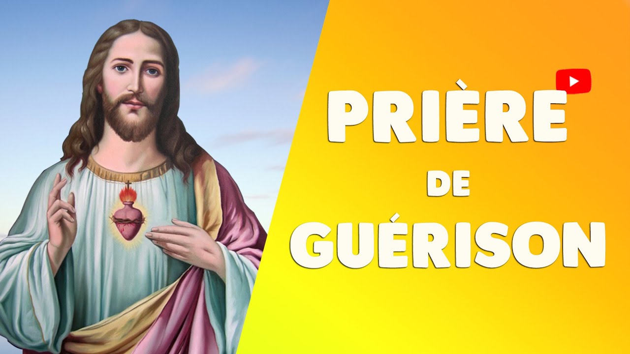 PRIÈRE de GUÉRISON [SPIRITUALITÉ]