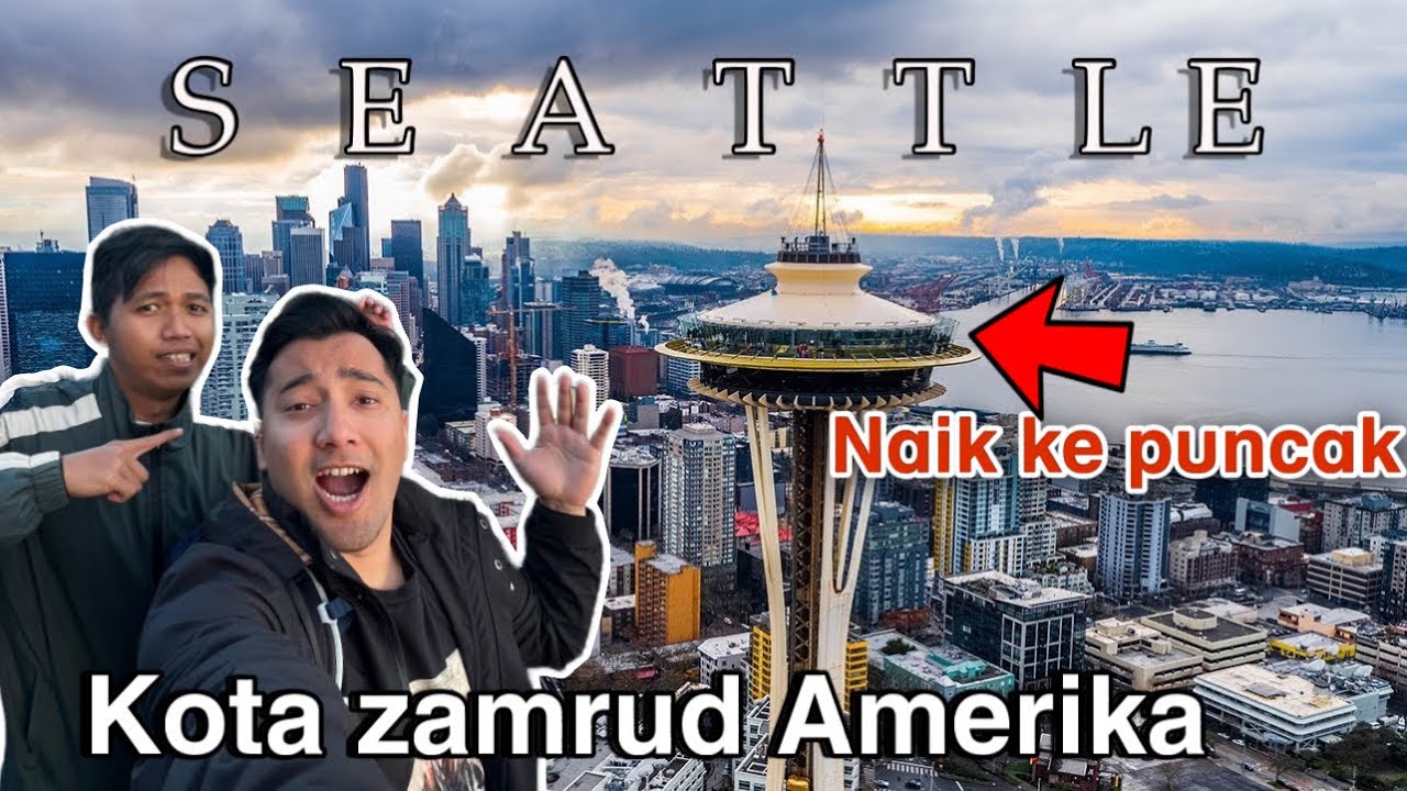 KEHIDUPAN KOTA SEATTLE AMERIKA