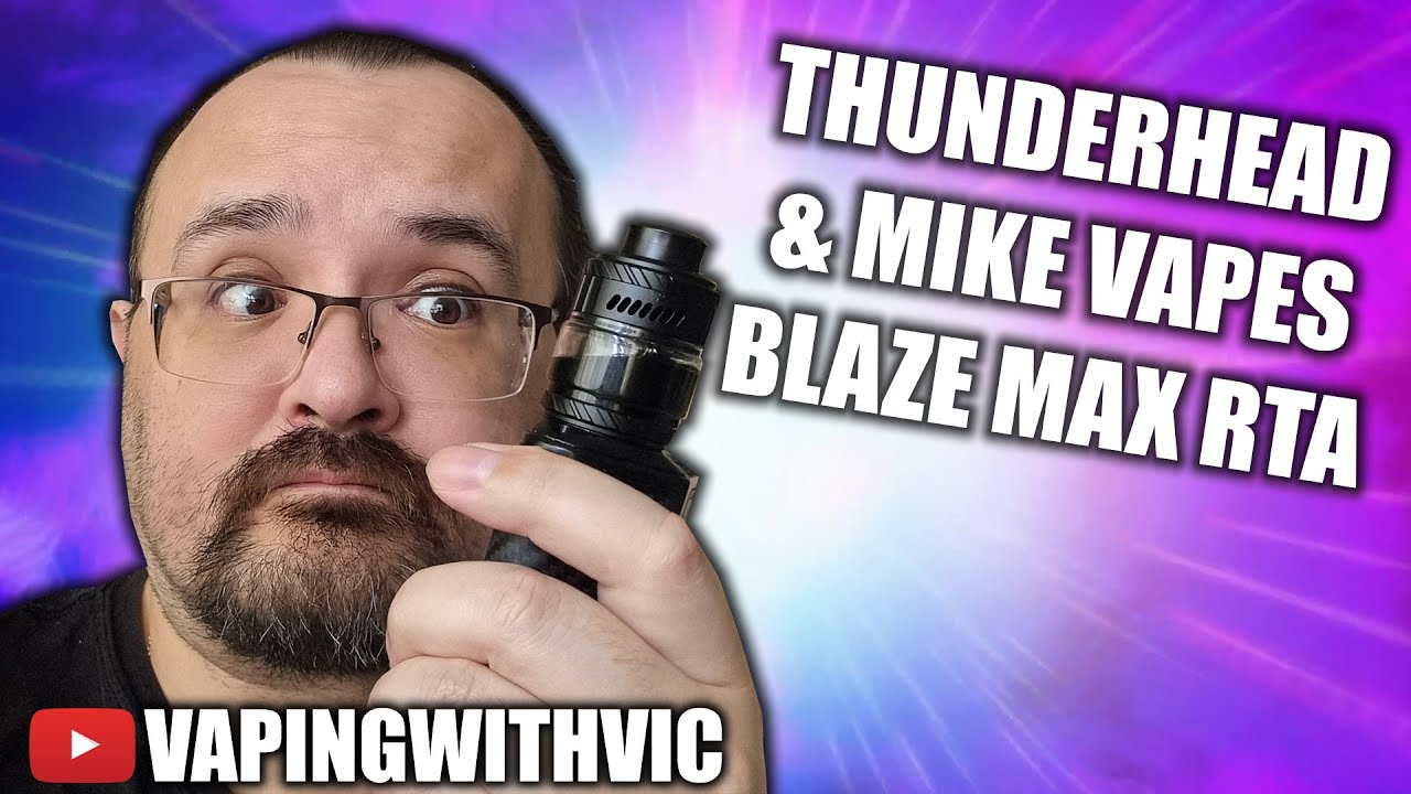 The Blaze MAX RTA by Mike Vapes and Thunderhead - The Blaze gets...BIG