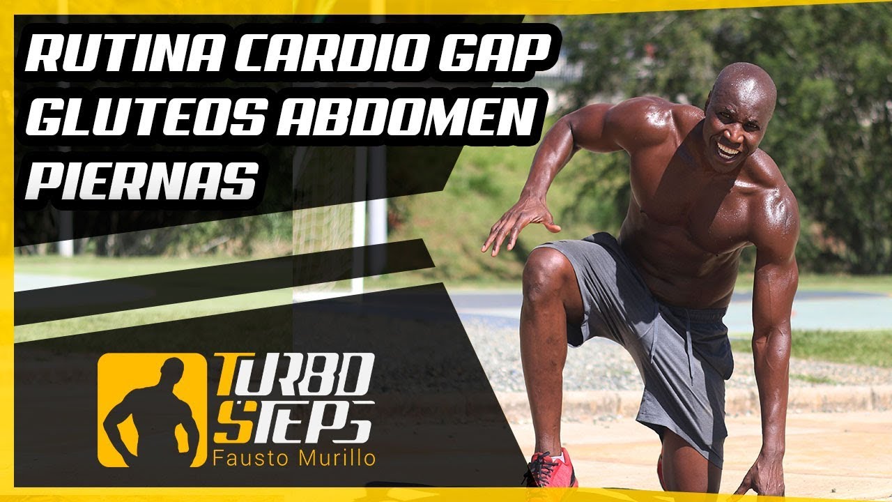 RUTINA CARDIO GAP : GLUTEOS ABDOMEN Y PIERNAS