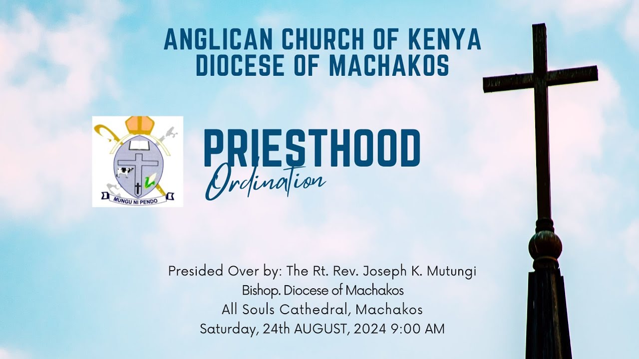 Priesthood  Ordination || ANGLICAN CHURCH OF KENYADIOCESE OF MACHAKOS