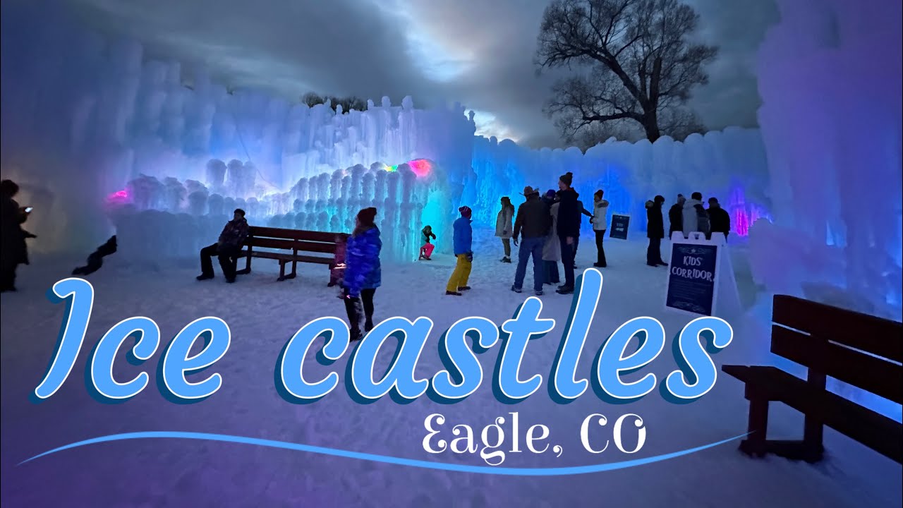 Exploring the Magical Ice Castles in Eagle, Colorado | Winter Wonderland Adventure
