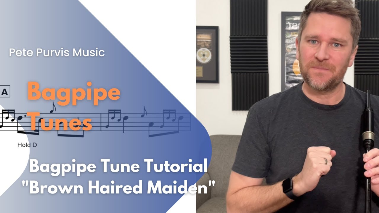 Learn Brown Haired Maiden on the Bagpipes - Slow & Easy on Practice Chanter w/ Sheet Music