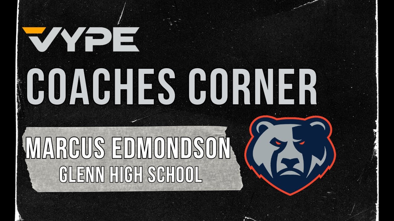 VYPE Coaches Corner: Leander Glenn Coach Marcus Edmondson